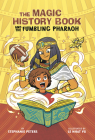 The Magic History Book and the Fumbling Pharaoh: Starring Cleopatra! Cover Image