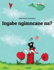 Mina Umtwana?: Indaba Ibhaliwe no Philipp Winterberg no Nadja Wichmann By Philipp Winterberg, Nadja Wichmann (Illustrator) Cover Image