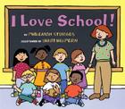 I Love School! By Philemon Sturges, Shari Halpern (Illustrator) Cover Image