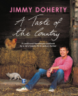 A Taste of the Country: A Traditional Farmhouse Cookbook By a Very Twenty-first-century Farmer Cover Image