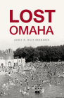 Lost Omaha Cover Image