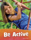Be Active By Mari Schuh Cover Image