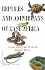 Reptiles and Amphibians of East Africa (Princeton Pocket Guides #5) Cover Image