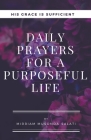 Daily Prayers for a Purposeful Life (Daily Devotions) Cover Image