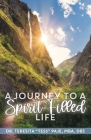 A Journey to a Spirit-Filled Life: Six Steps for Deepening Your Relationship with Christ Cover Image