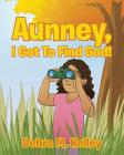 Aunney, I Got To Find God! Cover Image