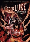 It Took Luke: Overworked & Underpaid By Mark Bouchard, Bayleigh Underwood (Illustrator) Cover Image