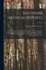 Southern Medical Reports: Consisting of General and Special Reports, on the Medical Topography, Meteorology, and Prevalent Diseases, in the Foll Cover Image