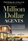 Million Dollar Agents By Phil Hollander, Dan Lok Cover Image