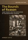 The Bounds of Reason: Game Theory and the Unification of the Behavioral Sciences - Revised Edition Cover Image