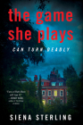 The Game She Plays: A Novel By Siena Sterling Cover Image