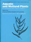 Aquatic and Wetland Plants of Northeastern North America, Volume II: A Revised and Enlarged Edition of Norman C. Fassett's A Manual of Aquatic Plants, Volume II: Angiosperms: Monocotyledons Cover Image