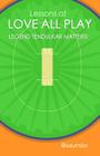 Lessons at Love All Play - Legend Tendulkar Matters! Cover Image