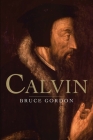 Calvin By F. Bruce Gordon Cover Image
