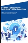 Certified Cybersecurity Technician (CCT) - Exam Prep: 500 Questions and Explanations By Steve Brown Cover Image