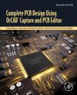 Complete PCB Design Using Orcad Capture and PCB Editor By Kraig Mitzner, Bob Doe, Alexander Akulin Cover Image