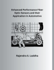 Enhanced Performance Fiber Optic Sensors and their Application in Automotive Cover Image