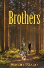 Brothers By Susan Rizzo Cover Image