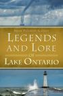 Legends and Lore of Lake Ontario (American Legends) By Susan Peterson Gateley Cover Image