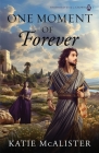 One Moment of Forever By Katie McAlister Cover Image