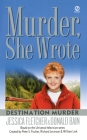 Murder, She Wrote: Destination Murder (Murder She Wrote #20) By Jessica Fletcher, Donald Bain Cover Image