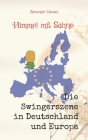 Himmel mit Sahne: Band 2 - Die Swingerszene in Deutschland und Europa Cover Image