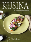 In the Kusina: My Seasonal Filipino Cooking By Woldy Reyes, Fujio Emura (By (photographer)) Cover Image