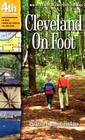 Cleveland on Foot: 50 Walks & Hikes in Greater Cleveland By Patience Hoskins Cover Image