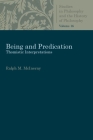 Being and Predication (Studies in Philosophy & the History of Philosophy) By Ralph M. McInerny Cover Image