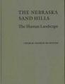 The Nebraska Sand Hills: The Human Landscape By Charles Barron McIntosh Cover Image