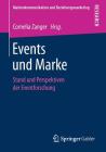 Events Und Marke: Stand Und Perspektiven Der Eventforschung (Markenkommunikation Und Beziehungsmarketing) Cover Image