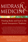 Midrash & Medicine: Healing Body and Soul in the Jewish Interpretive Tradition Cover Image