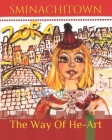Zora: The Way Of He-Art By Sminachitown Sminachitown Cover Image