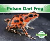 Poison Dart Frog (South American Animals) By Grace Hansen Cover Image