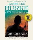 Robicheaux: A Novel By James Lee Burke, Will Patton (Read by) Cover Image