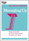 Managing Up (HBR 20-Minute Manager Series) Cover Image