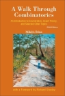 Walk Through Combinatorics, A: An Introduction to Enumeration, Graph Theory, and Selected Other Topics (Fifth Edition) By Miklos Bona Cover Image