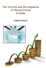 The Growth And Development Of Mutual Funds In India Cover Image