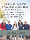 Versant English Speaking Voice Test Practice Exams with Sample Responses, Free Recordings, and Exam Tips Cover Image