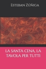 La Santa Cena, La Tavola Per Tutti Cover Image