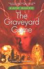 The Graveyard Game: A Novel of the Company By Kage Baker Cover Image