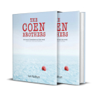 The Coen Brothers: The iconic filmmakers and their work (Iconic Filmmakers Series) Cover Image