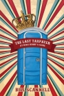 The Last Taxpayer at King Henry's Faire Cover Image