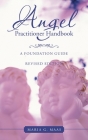 Angel Practitioner Handbook: A Foundation Guide By Maria G. Maas Cover Image