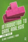 Introduction to Game Analysis By Clara Fernández-Vara Cover Image
