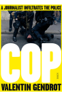 Cop: A Journalist Infiltrates the Police Cover Image