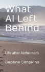 What Al Left Behind By Daphne Simpkins Cover Image