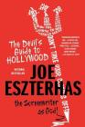 The Devil's Guide to Hollywood: The Screenwriter as God! By Joe Eszterhas Cover Image