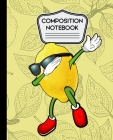 Composition Notebook: Cute Funny Dabbing Lemon - 7.5