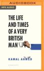 The Life and Times of a Very British Man Cover Image